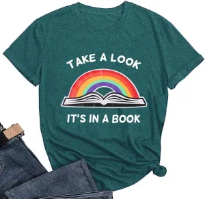 Take A Look Its in A Book T-Shirt Women Cute Book Lover Gift Teacher Shirt Reading Top Funny Letter Print Rainbow Graphic Tee